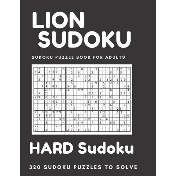 Lion Sudoku - Sudoku puzzle book for adults, HARD Sudoku: 320 Sudoku puzzles to solve (Paperback)