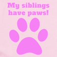 thumbnail image 2 of CafePress - My Siblings Have Paws Body Suit - Baby Light Bodysuit, Size Newborn - 24 Months, 2 of 4