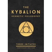 The Kybalion: Centenary Edition
