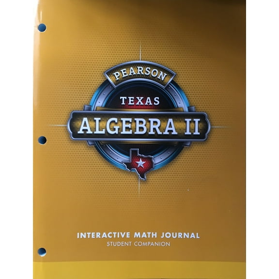 Pearson Algebra 2 - Texas - Interactive Math Journal Student Companion