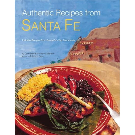 Pre-Owned Authentic Recipes from Santa Fe (Authentic Recipes Series)