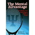 thumbnail image 1 of Pre-Owned The Mental Advantage: Developing Your Psychological Skills in Tennis (Paperback) 088011293X 9780880112932, 1 of 1