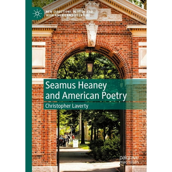 New Directions in Irish and Irish Americ Seamus Heaney and American Poetry, (Paperback)