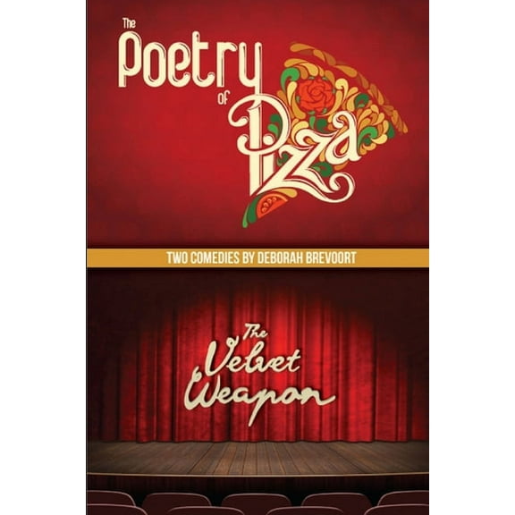 The Poetry of Pizza and The Velvet Weapon, (Paperback)
