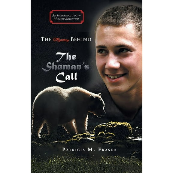 The Mystery Behind The Shaman's Call, (Paperback)