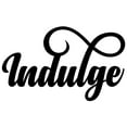 thumbnail image 3 of Indulge - Beautiful Solid Steel Home Decor Decorative Accent Metal Art Wall Sign, 3 of 3