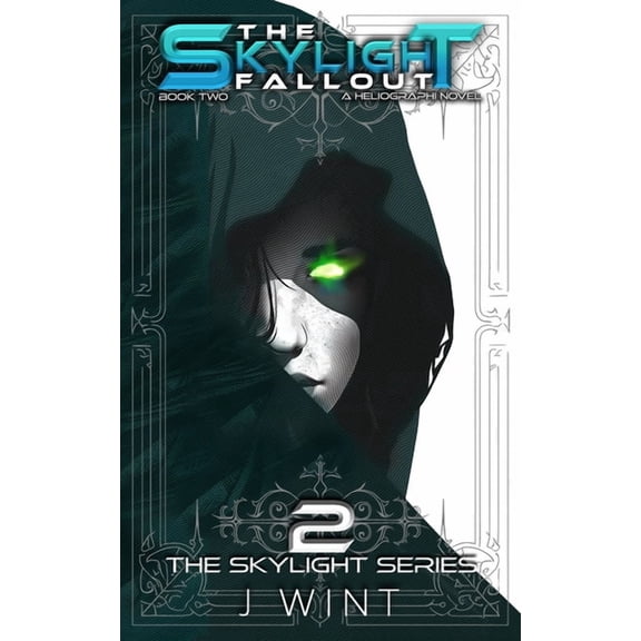 Skylight The Skylight Fallout: Book Two of the Skylight Series, Book TWO, (Paperback)