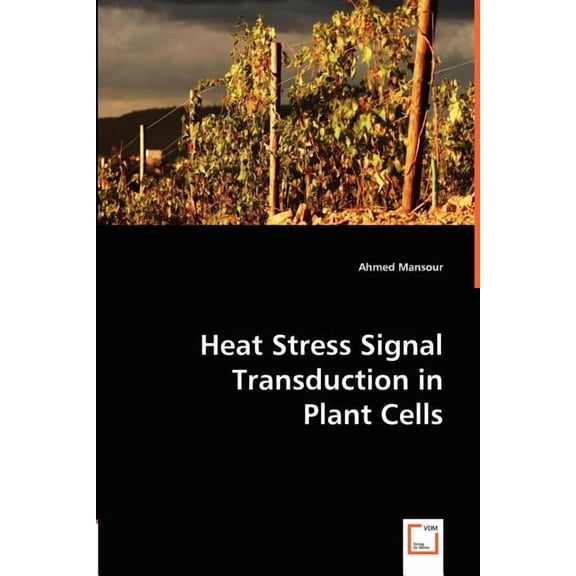 Heat Stress Signal Transduction in Plant Cells (Paperback)
