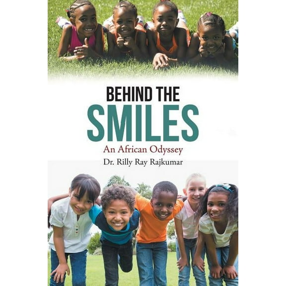Behind the Smiles: An African Odyssey (Paperback)
