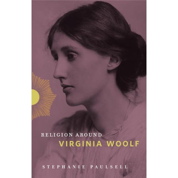 Religion Around Religion Around Virginia Woolf, Book 6, (Hardcover)