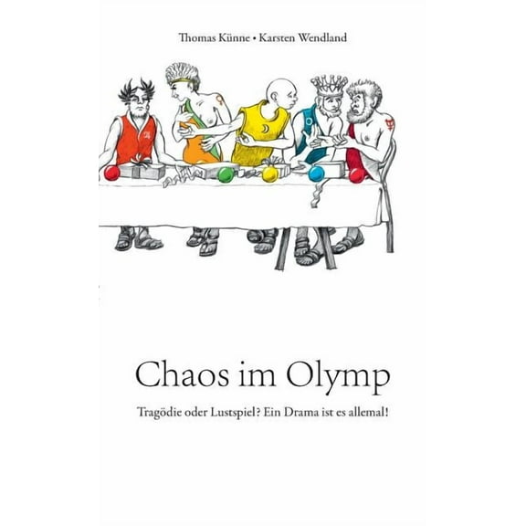 Chaos im Olymp: Tragödie oder Lustspiel? Ein Drama ist es allemal!, (Paperback)
