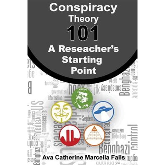 Pre-Owned Conspiracy Theory 101 : A Researcher's Starting Point