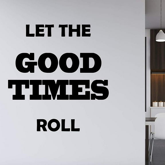VWAQ Let The Good Times Roll Wall Decal - Positivity Wall Stickers Quotes Decor