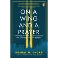 thumbnail image 1 of Pre-Owned On a Wing and a Prayer: Spirituality for the Reluctant, the Curious and the Seeker (Paperback) 0143451677 9780143451679, 1 of 1