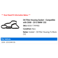 thumbnail image 2 of Oil Filter Housing Gasket - Compatible with 2008 - 2013 BMW 135i 2009 2010 2011 2012, 2 of 2