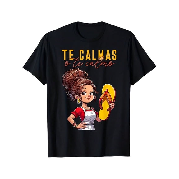 Women's Funny Spanish Graphic T-Shirt, Te Calmas O Te Calmo Quote Print Short Sleeve Crew Neck Casual Tee, Latina Mom Humor Shirt, Mexican Culture Gift Top