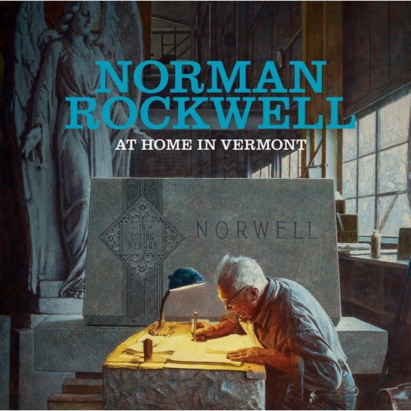 Norman Rockwell: At Home in Vermont, (Hardcover)