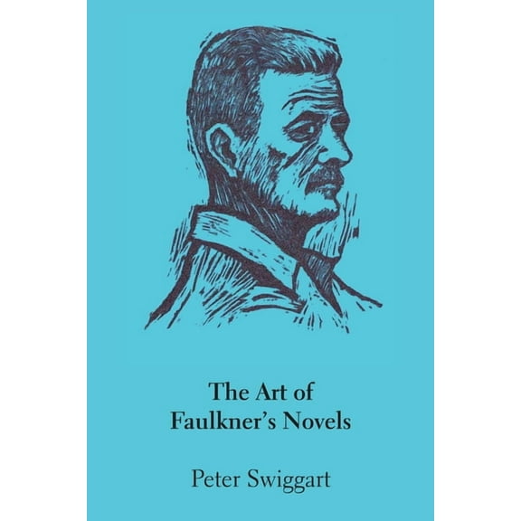 The Art of Faulkner's Novels, (Paperback)