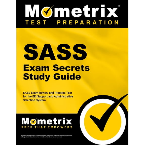 Sass Exam Secrets Study Guide : Sass Exam Review and Practice Test for the Eei Support and Administrative Selection System (Paperback)