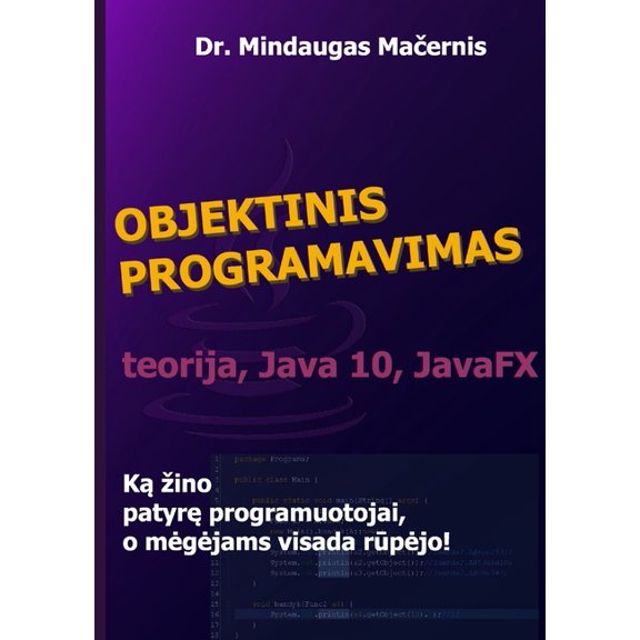 Objektinis programavimas: teorija, Java 10, JavaFX, (Paperback)