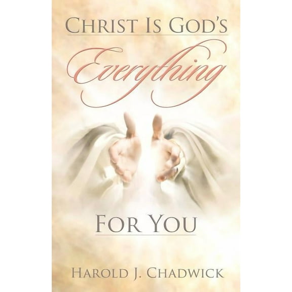 Christ Is God S Everything For You