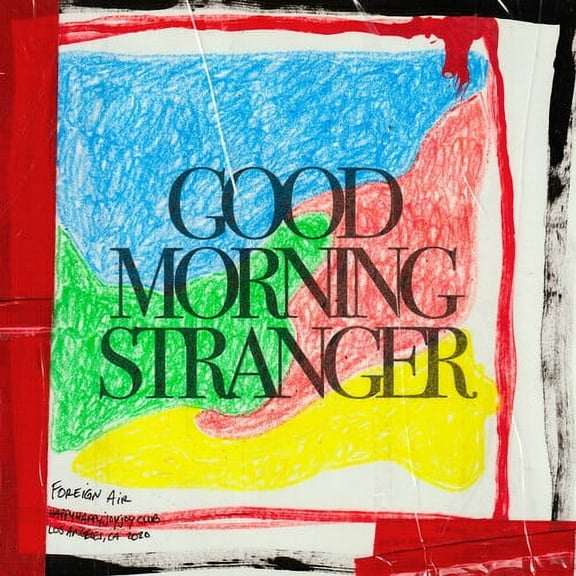 Foreign Air - Good Morning Stranger - Music & Performance - CD