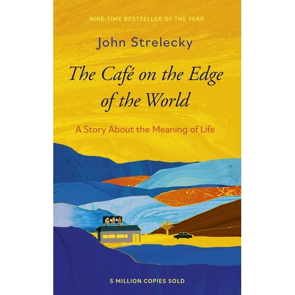 The Cafe on the Edge of the World: A Story about the Meaning of Life, (Paperback)