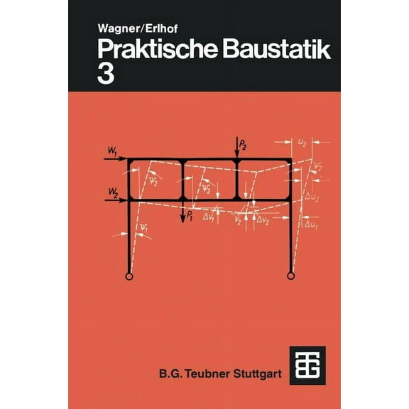 Praktische Baustatik: Teil 3, (Paperback)