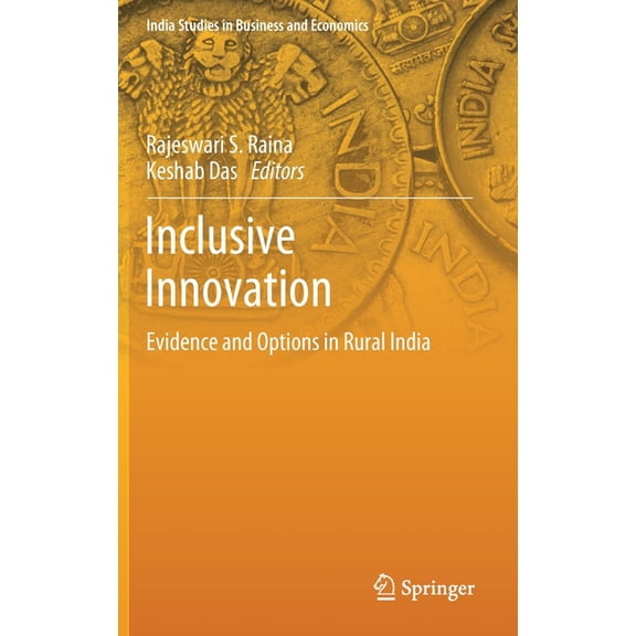 India Studies in Business and Economics Inclusive Innovation: Evidence and Options in Rural India, (Hardcover)