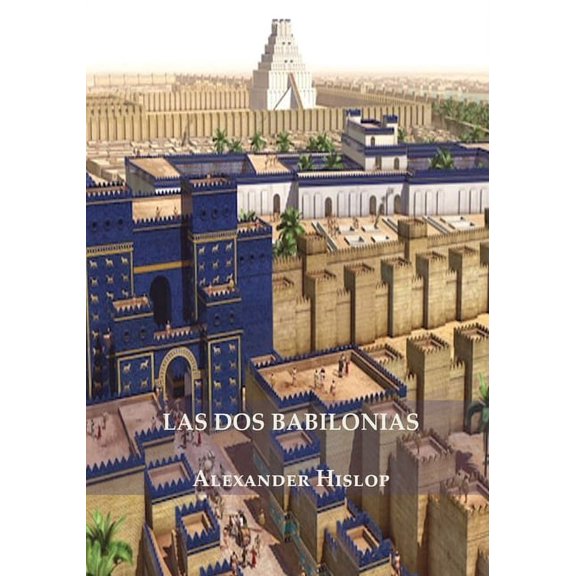 Las Dos Babilonias, (Paperback)