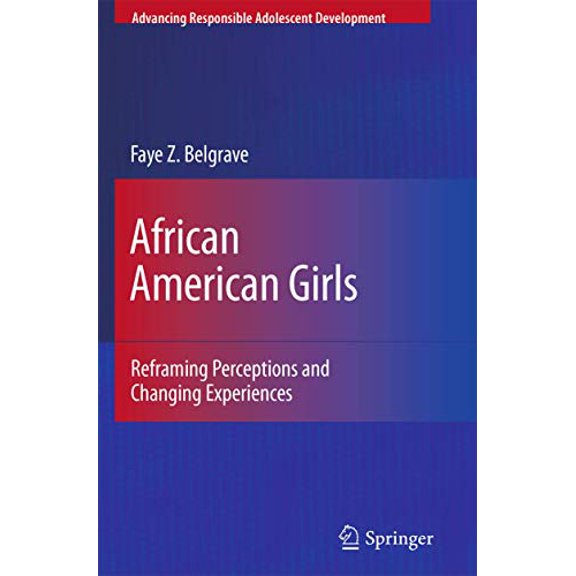 Pre-Owned African American Girls: Reframing Perceptions and Changing Experiences (Paperback) 1461415179 9781461415176