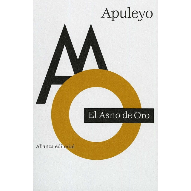 EL ASNO DE ORO ALIANZA APULEYO APULEYO