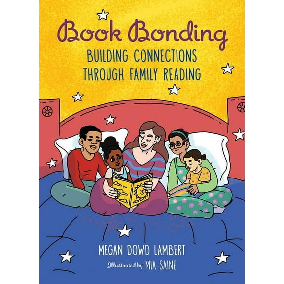 Book Bonding: Building Connections Through Family Reading, (Hardcover)