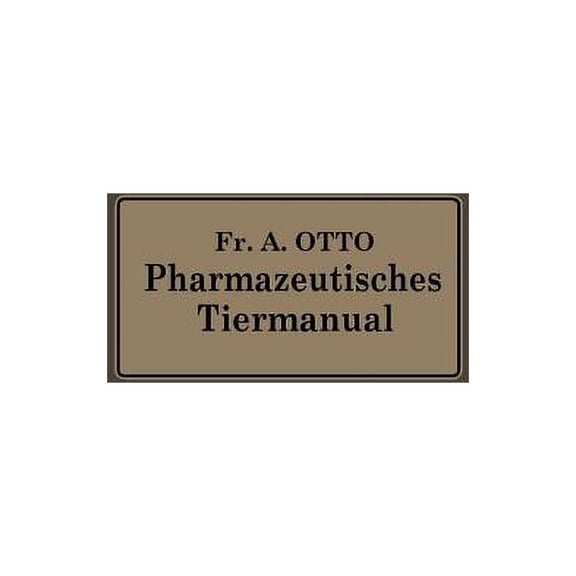 Pharmazeutisches Tier-Manual, (Paperback)
