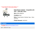 thumbnail image 2 of Brake Master Cylinder - Compatible with 2007 - 2008 GMC Yukon, 2 of 3
