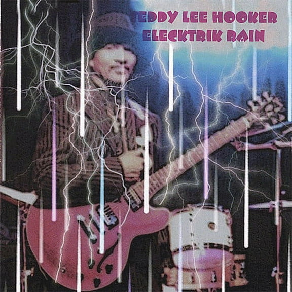 Teddy Lee Hooker - Electrik Rain - Music & Performance - CD