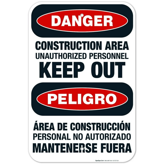 Construction Area Unauthorized Personnel Keep Out Bilingual Sign, OSHA Danger Sign,