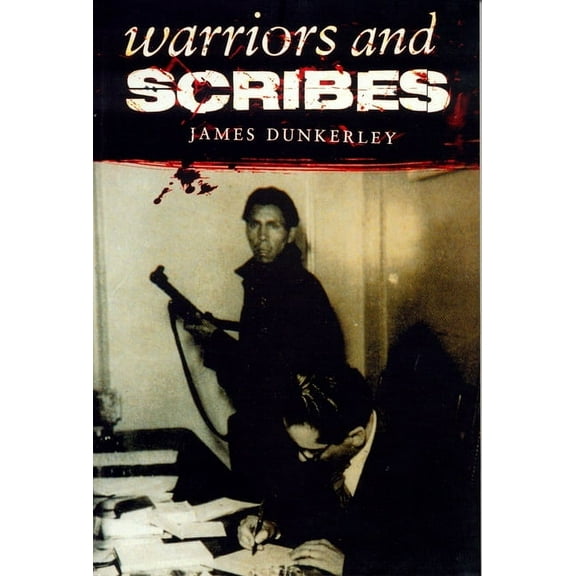 Critical Studies in Latin American Culture: Warriors and Scribes : Essays on the History and Politics of Latin America (Paperback)