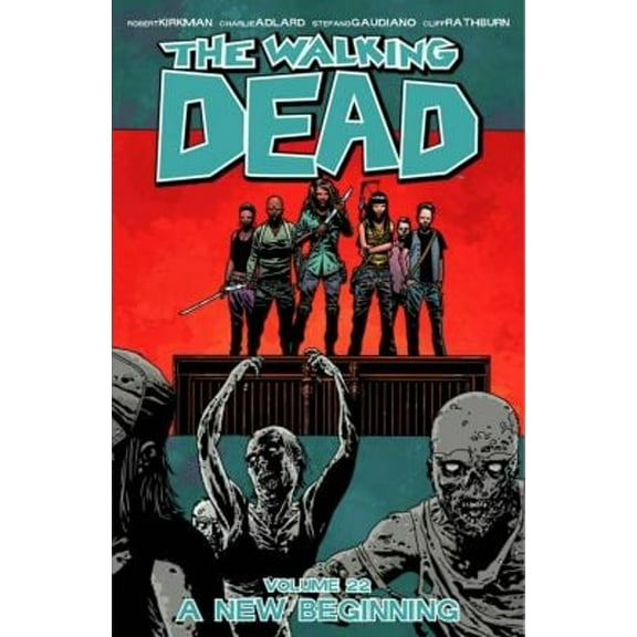 Pre-Owned Walking Dead Volume 22: a New Beginning (Paperback) 9781632150417