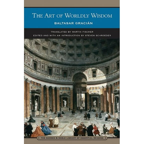 Pre-Owned Barnes & Noble Library of Essential Reading: The Art of Worldly Wisdom (Paperback)