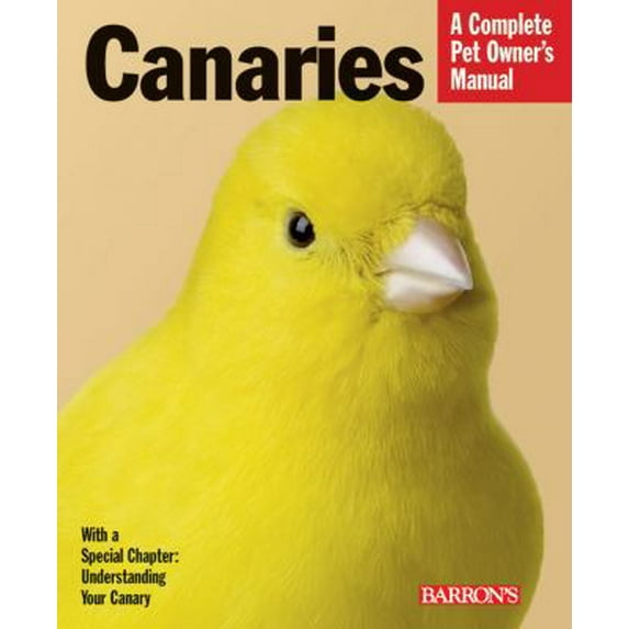 Pre-Owned Canaries: Everything about Purchase, Care, and Nutrition (Paperback) 0764144308 9780764144301