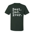 thumbnail image 2 of Wild Bobby,Best. Dad. Ever. Cool Idea, Father's Day, Men Graphic Tees, Forest Green, 5XL, 2 of 3