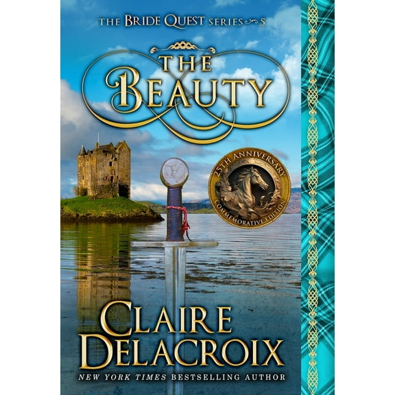 Bride Quest The Beauty: A Medieval Scottish Romance, Book 5, (Hardcover)