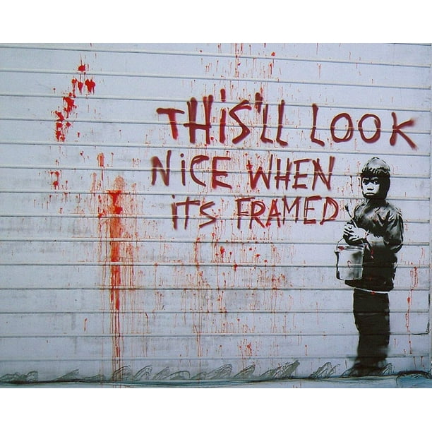 Home Comforts This'll Look Nice, Graffiti Art Print By Banksy Home Comforts This'll Look Nice, Graffiti Art Print By Banksy