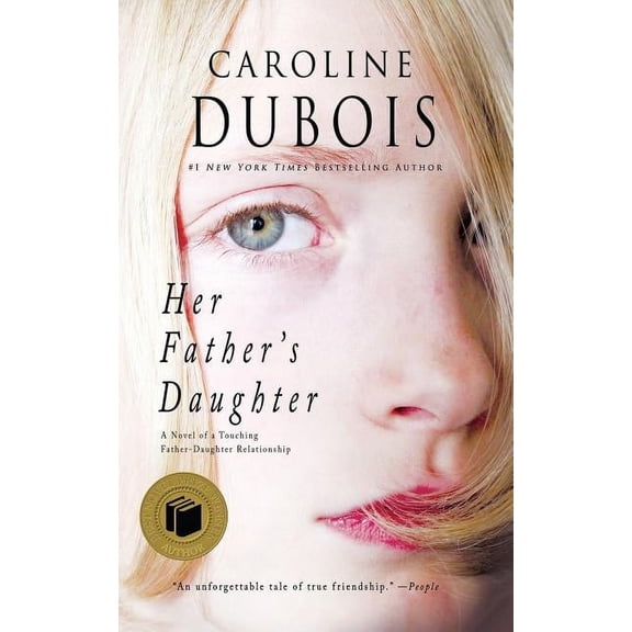 Her Father's Daughter: A Novel of a Touching Father-Daughter Relationship, (Paperback)