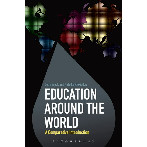 Education Around the World Education Around the World: A Comparative Introduction, (Paperback)