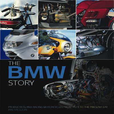 Pre-Owned The BMW Story: Racing and Production Models from 1923 to the Present Day (Hardcover) 185960854X 9781859608548