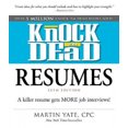thumbnail image 2 of Knock 'em Dead Resumes: A Killer Resume Gets More Job Interviews!, 2 of 3
