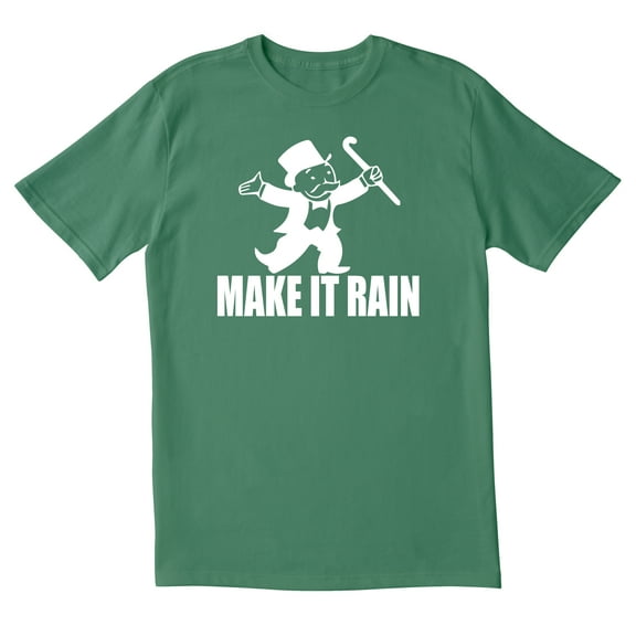 TotallyTorn Make it rain Novelty Sarcastic Funny Mens Graphic T Shirts