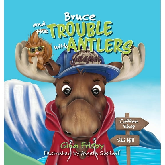Bruce and the Trouble with Antlers, (Hardcover)